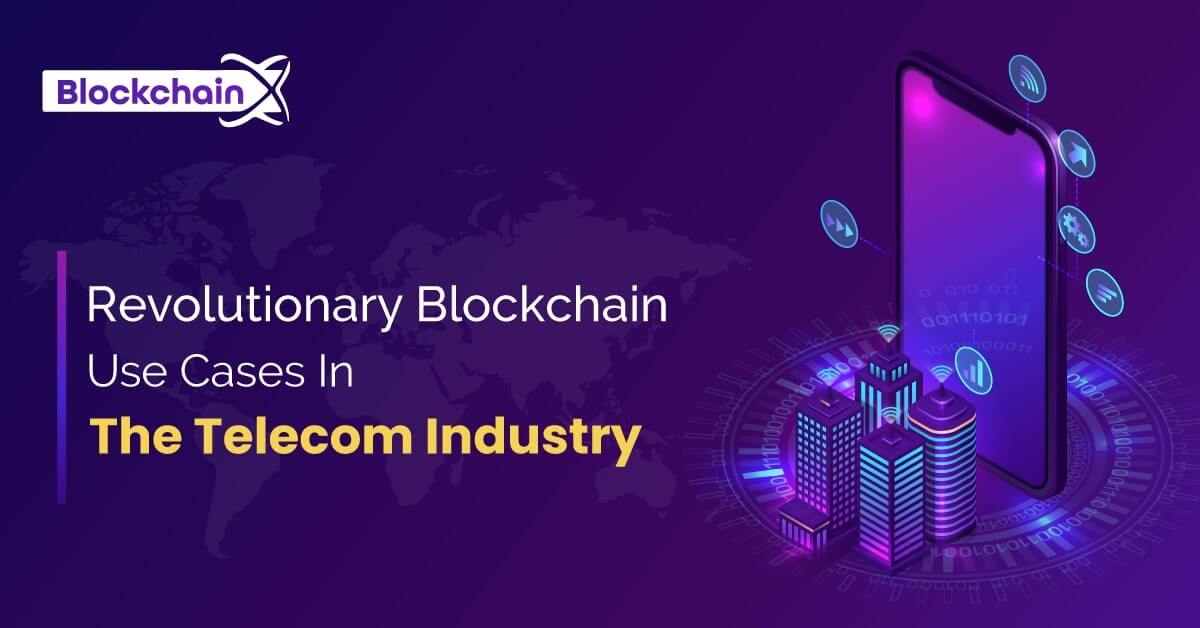 five-blockchain-usecase-make-changes-in-telecom-industrys